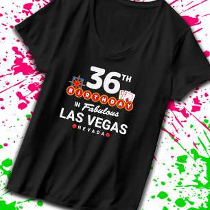 Las Vegas Birthday Party - 36th Birthday in Vegas T-shirt