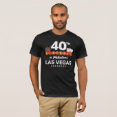 Las Vegas Birthday Party - 40th Birthday in Vegas T-shirt (Voorkant volledig)