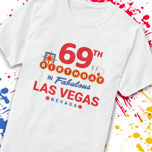 Las Vegas Birthday Party - 69th Birthday in Vegas T-shirt
