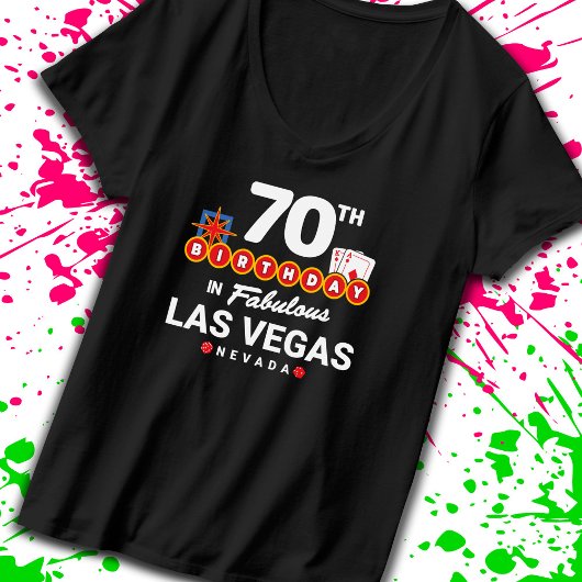 Las Vegas Birthday Party - 70th Birthday In Vegas T-shirt