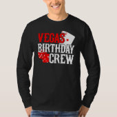 Las Vegas Birthday - Party in Vegas Birthday Crew T-shirt (Voorkant)