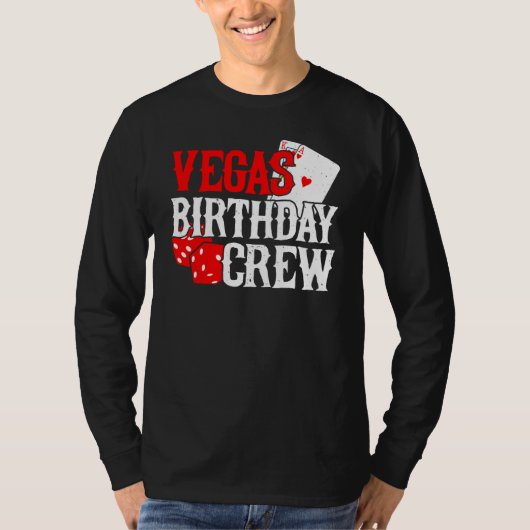 Las Vegas Birthday - Party in Vegas Birthday Crew T-shirt (Voorkant)