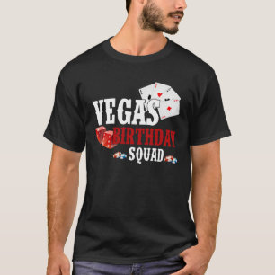 Las Vegas Birthday Party in Vegas Birthday Squad T-shirt