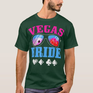 Las Vegas Bride Vegas Wedding Las Vegas Bacheloret T-shirt