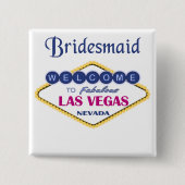 Las Vegas Bridesmaid Button (Voorkant)