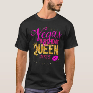 Las Vegas Girls Trip 2025s Vegas Queen Birthday SQ T-shirt