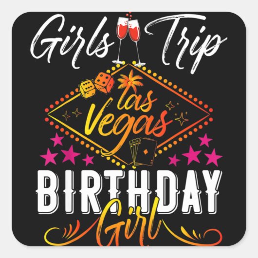 Las Vegas Girls Trip Vacation Bachelorette Birthda Vierkante Sticker (Voorkant)