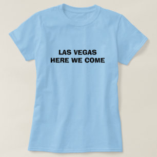 LAS VEGAS HIER KOMEN WE T-SHIRT