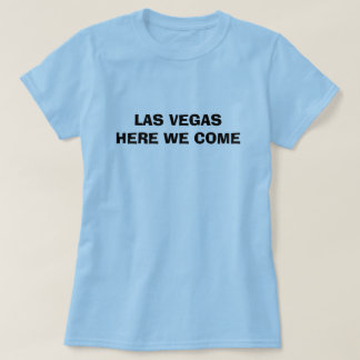 LAS VEGAS HIER KOMEN WE T-SHIRT