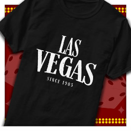 Las Vegas Souvenir Las Vegas Sinds 1905 Las Vegas T-shirt