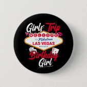 Las Vegas Verjaardag Meisjes Trip Vegas Verjaardag Ronde Button 5,7 Cm (Voorkant)