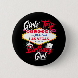 Las Vegas Verjaardag Meisjes Trip Vegas Verjaardag Ronde Button 5,7 Cm