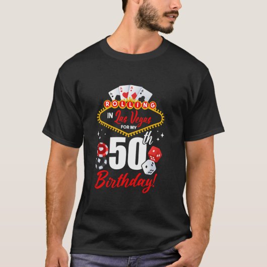 Las Vegas Verjaardag Rolling in Vegas 50ste verjaa T-shirt (Voorkant)