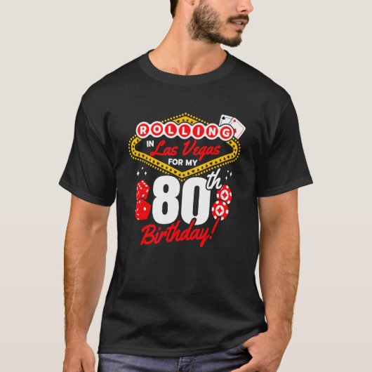 Las Vegas Verjaardag - Rolling in Vegas - Vegas 80 T-shirt (Voorkant)