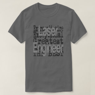 Laser Engineer Extraordinaire T-shirt