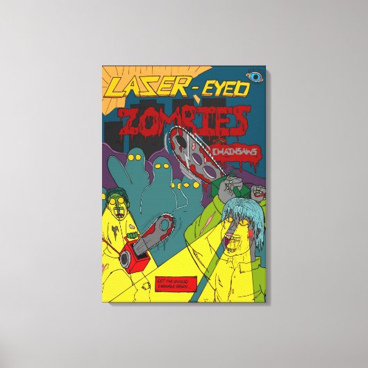 Laser-oyed Zombies met Chainsaws Wrapped Canvas Afdruk (Voorkant)