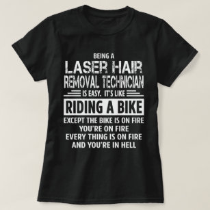 Laserhaarverwijderingstechnicus T-shirt