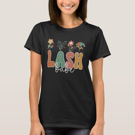 Lash Babe Flower Lash Artist Eyelash Tech Lash T-shirt (Voorkant)