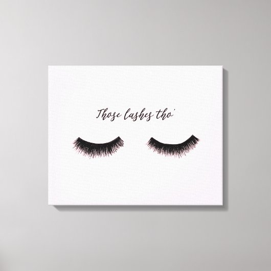 Lash Chat - Die Lashes Tho' Canvas Afdruk (Voorkant)