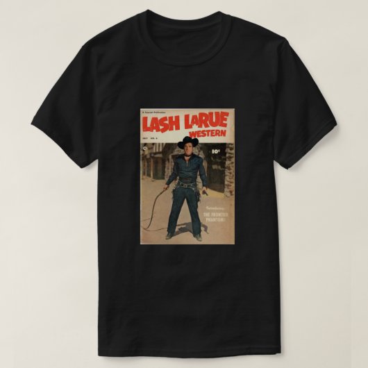 Lash Larue Classic T-shirt (Design voorkant)