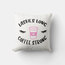 Lashes Long Coffee Strong Funny Pink Kussen