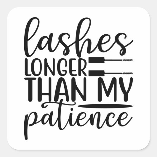 Lashes longer than my patience vierkante sticker (Voorkant)