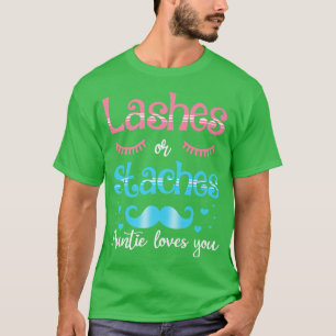 Lashes of staches tante houdt van je geslacht t-shirt