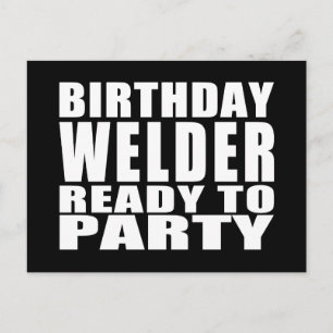 Lassen : Birthday Welder Ready to Party Briefkaart
