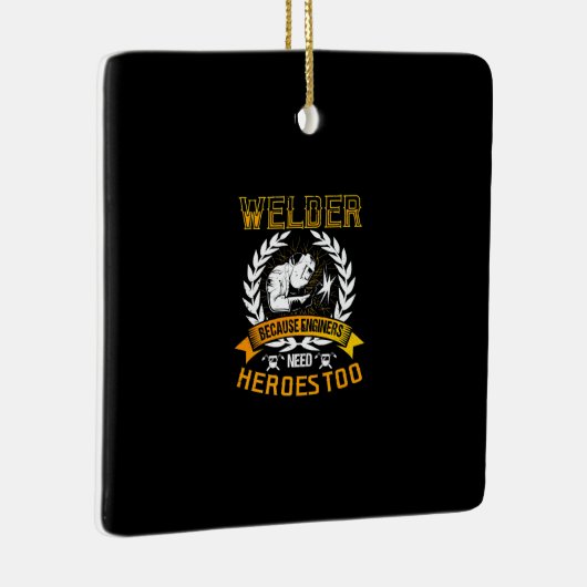 Lassen omdat ingenieurs ook helden nodig hebben |  keramisch ornament (Rechts)