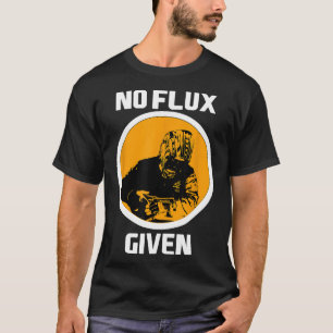 Lasser Geen Flux Gegeven Grappig Lassen Vaders Gif T-shirt