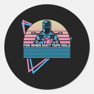 Lasser lassen voor wanneer ducttape uitvalt ronde sticker
