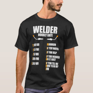 Lasser Uurtarief Lassenarbeider Metalworker T-shirt
