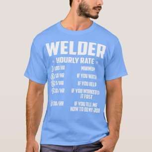 Lasser Uurtarief Proud Welder T Shirten voor Welde T-shirt