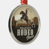 Lasso Roping Roundup ADD NAME Western Rodeo Show Metalen Ornament (Rechts)