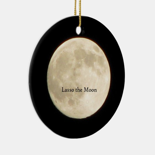 Lasso the Moon Ornament (Rechts)