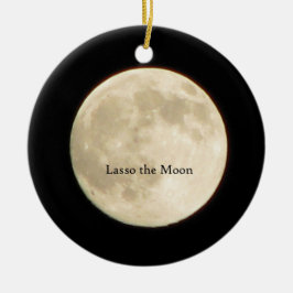 Lasso the Moon Ornament