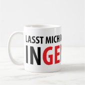 Lasst mich durch ich bin Ingenieur Koffiemok (Links)