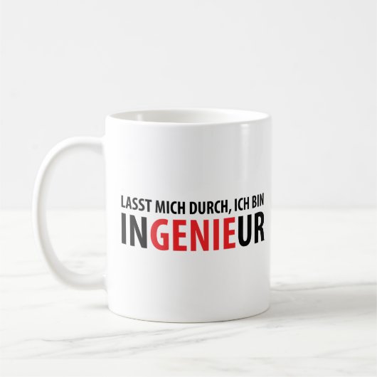 Lasst mich durch ich bin Ingenieur Koffiemok (Links)