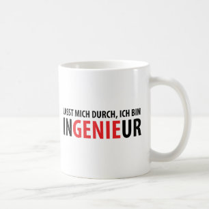 Lasst mich durch ich bin Ingenieur Koffiemok