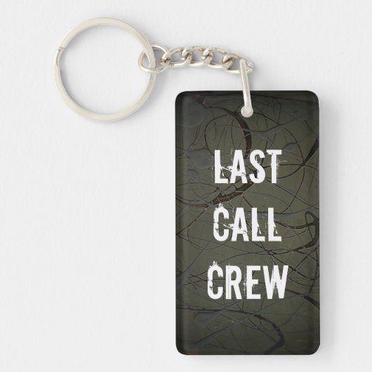 Last Call Crew Sleutelhanger (Voorkant)