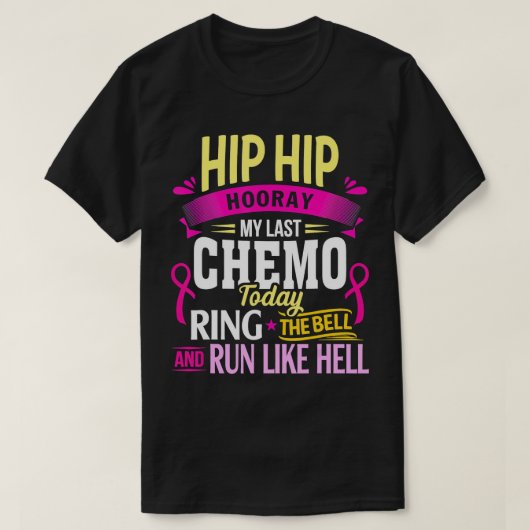Last Chemo Today Ring The Bell Cancer Warrior T-Sh T-shirt (Design voorkant)