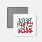 Last Christmas As A Miss Women Engaged Engagement  Magneet (Voorkant / Achterkant)