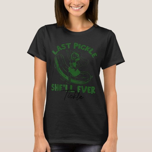 Last Ckle She'll Ever Tickle Funny Ckle Bacheloret T-shirt (Voorkant)