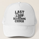 Last Day of Restraining Order Black Print Trucker Pet (Voorkant)