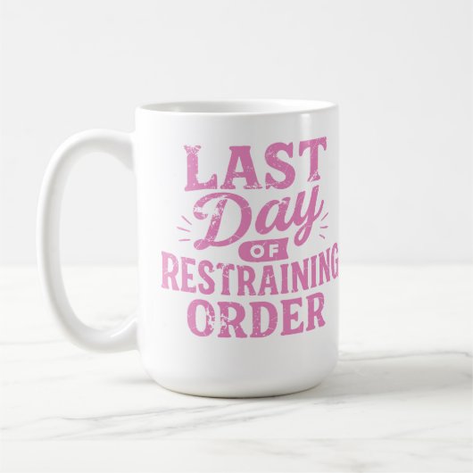 Last Day of Restraining Order Pink Print Koffiemok (Links)
