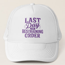 Last Day of Restraining Order Purple Print Trucker Pet