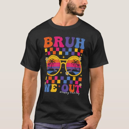 Last Day of School Celebrate the End & Summer Brea T-shirt (Voorkant)