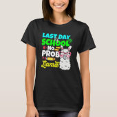 Last Day Of School No Prob Llama Alpaca Teacher Ki T-shirt (Voorkant)