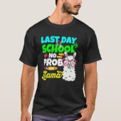 Last Day Of School No Prob Llama Alpaca Teacher Ki T-shirt (Voorkant)