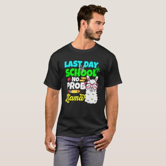 Last Day Of School No Prob Llama Alpaca Teacher Ki T-shirt (Voorkant volledig)